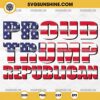 Proud Trump Republican SVG, Trump American Flag SVG, Trump SVG