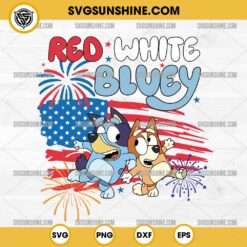 Red White Bluey SVG, American Flag Bluey Bingo 4th Of July SVG