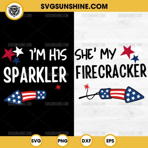 She is My Firecracker and I'm His Sparkler SVG, 4th of July Couple SVG PNG Files
