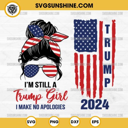 Bundle Still a Trump Girl SVG, Trump 2024 SVG, Trump America Flag SVG, Women for Trump SVG