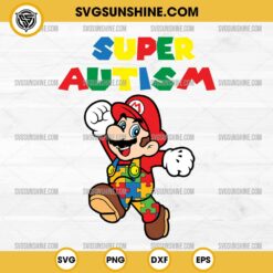 Super Mario Autism SVG PNG, Super Autism SVG, Mario Autism Awareness SVG