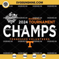 Tennessee Volunteers 2024 SEC Baseball Tournament Champs SVG, Tennessee Volunteers 2024 NCAA SVG PNG