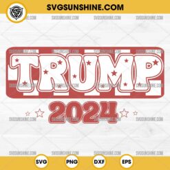Trump 2024 Cut File, Donald Trump SVG PNG