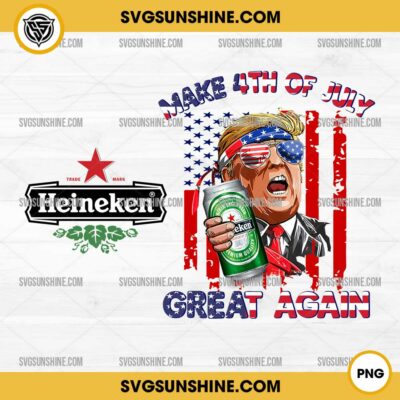 Trump Heineken Beer PNG, Make 4th Of July Great Again PNG, Trump Beer PNG