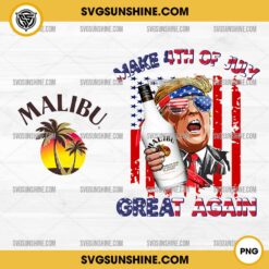 Trump Drink Malibu Coconut Rum PNG, Trump Malibu Drink Make 4th Of July Great Again PNG