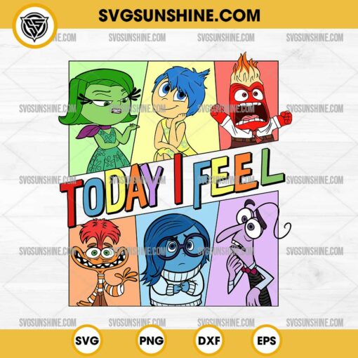 Inside Out 2 Today I Feel SVG, Inside Out 2 Characters SVG PNG Cricut Silhouette