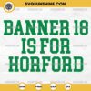 Banner 18 Is For Horford SVG, Al Horford Boston Celtics SVG PNG