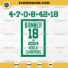 Boston Banner 18 World Champions 2024 SVG, Boston Celtics SVG, Basketball Fan SVG