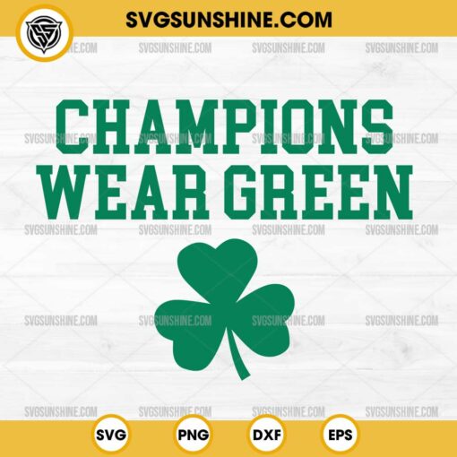 Boston Basketball Champions Wear Green SVG PNG