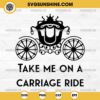 Take Me On A Carriage Ride SVG, Bridgerton Season 3 SVG