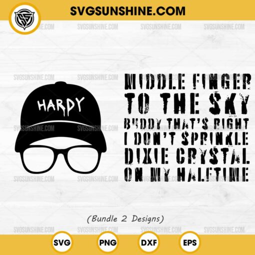 Bundle Hardy SVG, Hardy Sold Out SVG, Hardy Middle Finger To The Sky SVG