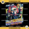 Chucky Give Me The Power I Beg Of You PNG, Chucky PNG Sublimation Designs