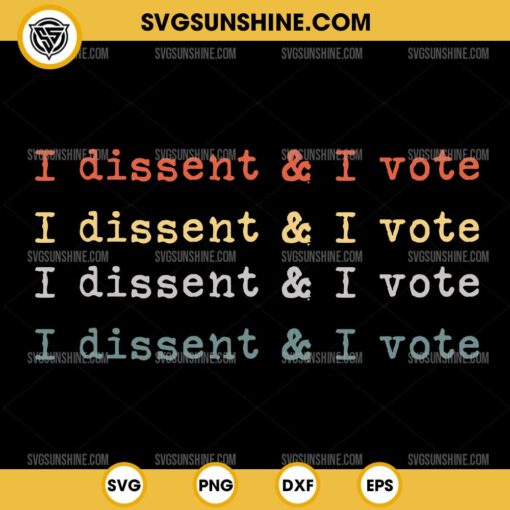 I Dissent and I Vote SVG, With Fear for Our Democracy I Dissent SVG Cut File