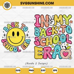 In My Back to School Era SVG, First Day of School SVG, School Era SVG