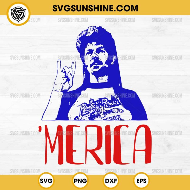 Joe Dirt Merica SVG, Joe Dirt 4th Of July SVG PNG Cricut File