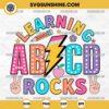 Learning ABCD Rocks SVG, Learning Teacher SVG, Back To School SVG