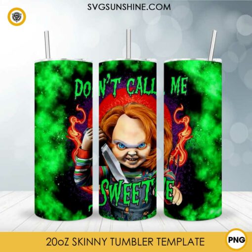 Chucky Horror 20oz Tumbler Template PNG, Chucky Dont Call Me Sweetie 20oz Tumbler Wrap PNG File