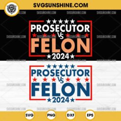 Bundle Prosecutor Vs Felon 2024 SVG PNG