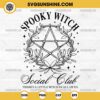 Spooky Witch Social Club SVG, Spooky Witch Halloween SVG