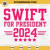 Swift For President 2024 SVG PNG Digital Download