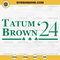 Tatum Brown 24 SVG, Jayson Tatum SVG, Jaylen Brown SVG, Boston Celtics 2024 SVG