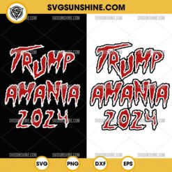 Bundle Trump Amania 2024 SVG, Trumpamania SVG