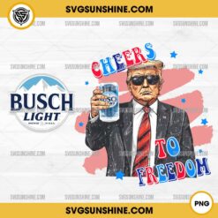 Trump Busch Light Beer Cheers To Freedom PNG, Trump Busch Light Beer PNG