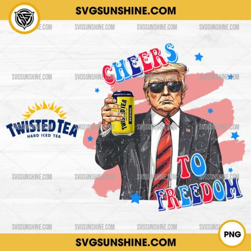 Trump Twisted Tea Cheers To Freedom PNG, Trump Twisted Tea PNG