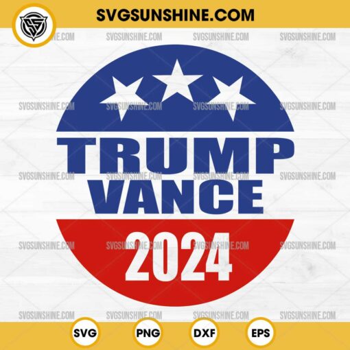 Trump Vance 2024 SVG PNG, Donald Trump 2024 SVG PNG