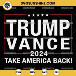 Trump Vance 2024 Take America Back SVG