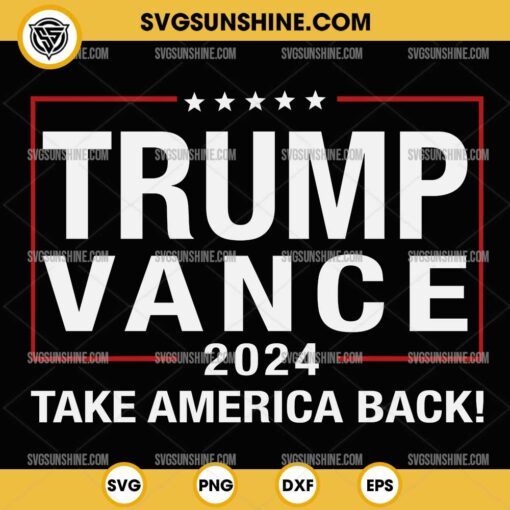 Trump Vance 2024 Take America Back SVG