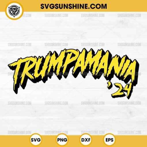 Trumpamania 24 SVG, Trump Mania Hulk Hogan SVG