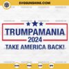 Trumpamania 2024 Take America Back SVG, Trendy Trumpamania SVG, Trump Wrestling Meme SVG