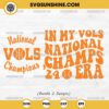 Vols Baseball National Champions 2024 SVG, In My Vols National Champs 2024 Baseball Era SVG