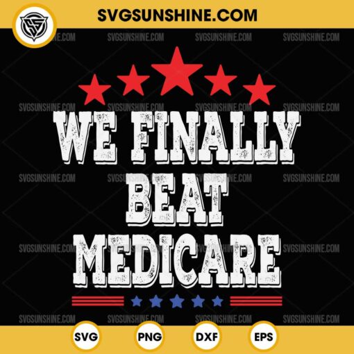 We Finally Beat Medicare SVG, Anti Joe Biden SVG