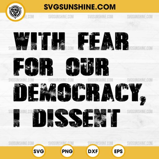Silhouette With Fear For Our Democracy I Dissent SVG