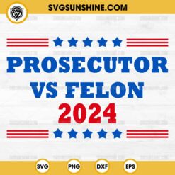Silhouette Prosecutor Vs Felon 2024 SVG PNG Cricut