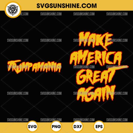 2 DESIGNS Trump amania SVG, Make America Great Again SVG