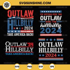 Bundle Outlaw Hillbilly 2024 SVG, Trump Vance 2024 SVG, Outlaw Hillbilly Take America Back SVG