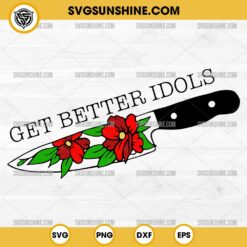 Bailey Sarian Inspired Get Better Idols SVG