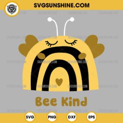 Bee Kind SVG, Bee SVG, Bee Kind Cricut Silhouette, Bee Kind Vector Clipart