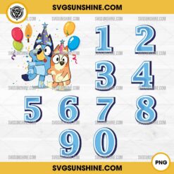 Bluey Birthday Numbers PNG, Bluey Birthday PNG, Customized Numbers SVG