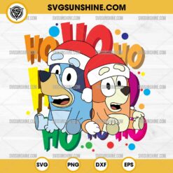 Bluey and Bingo Ho Ho Ho Christmas SVG, Christmas Bluey SVG PNG