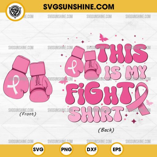 Breast Cancer Fighter SVG, This Is My Fight Shirt SVG, Breast Cancer SVG