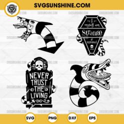 Bundle Beetlejuice SVG, Beetlejuice SVG, Sandworm SVG, Never Trust The Living SVG