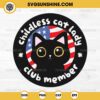 Childless Cat Lady Club Member Svg, Funny Kamala Harris SVG, Cat American Flag SVG