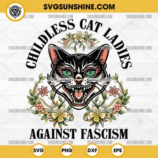 Childless Cat Ladies Against Fascism SVG, Feminist Cat SVG, President Harris 2024 SVG