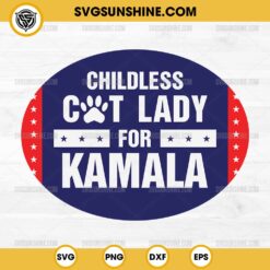 Childless Cat Lady For Kamala SVG Cut File