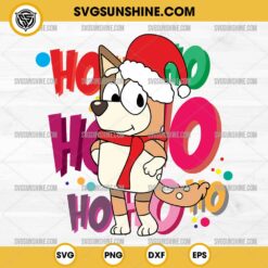 Chilli Heeler Ho Ho Ho Christmas SVG, Bluey Mom Christmas SVG