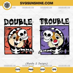 Chip N Dale Halloween SVG Bundle, Chip N Dale Skeleton Double Trouble Halloween SVG